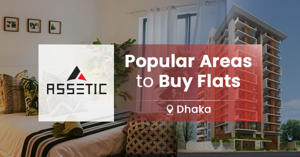 Popular Areas to Buy Flats in Dhaka