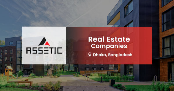 Top 10 Real estate companies in Dhaka, Bangladesh