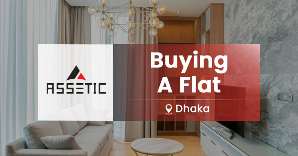 Buying A Flat in Dhaka: Why You Need a Real Estate Agent?